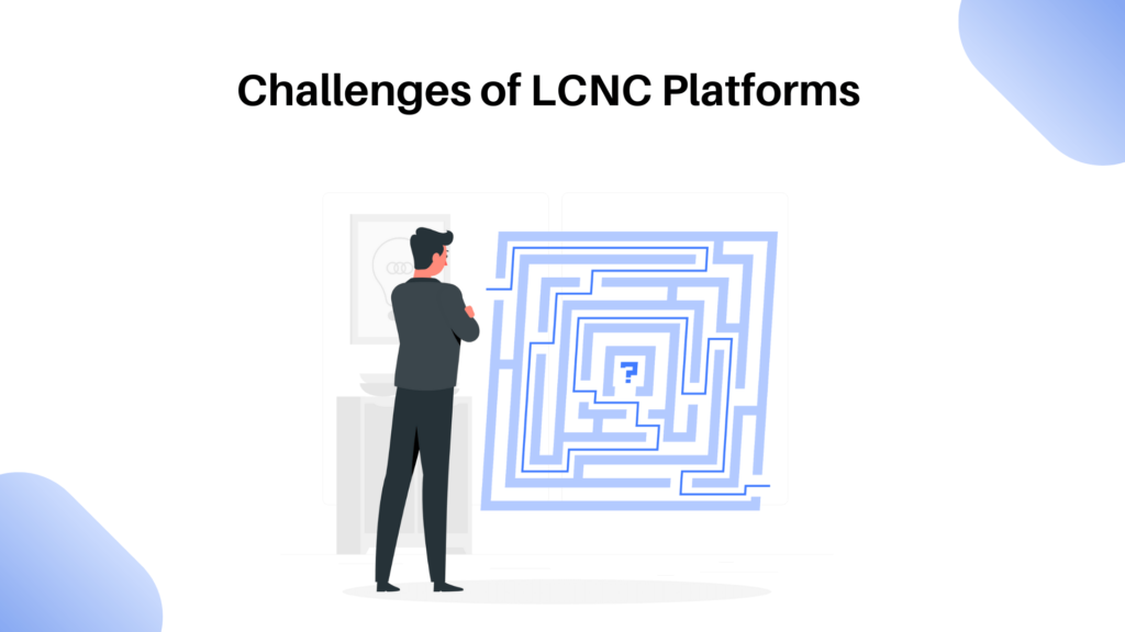 challenges of LCNC platforms