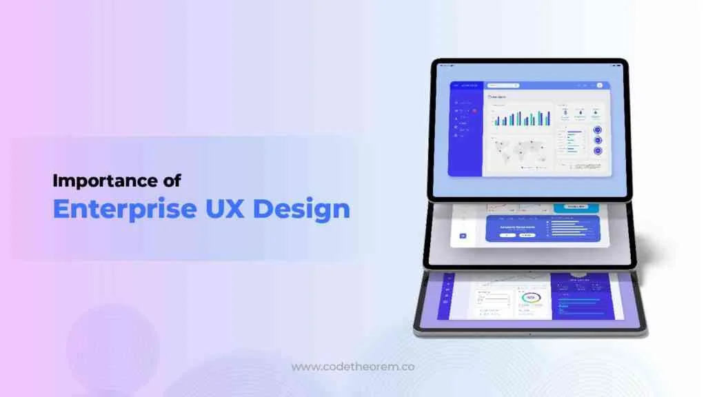 Importance of Enterprise UX design
