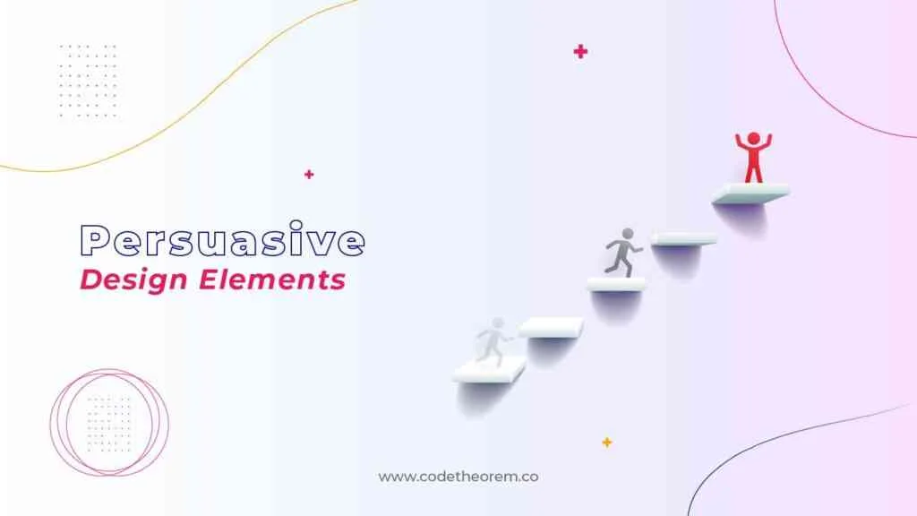 Persuasive design elements