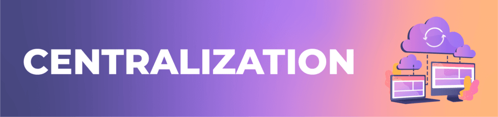 Centralization