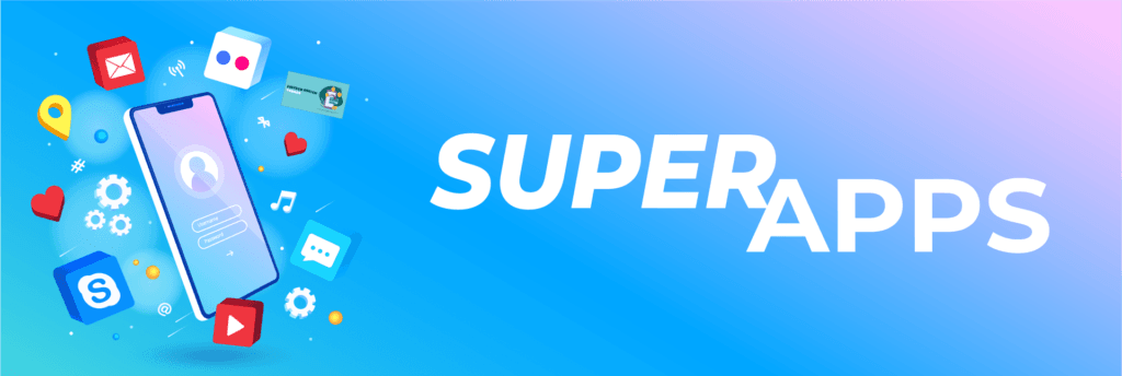 Super Apps